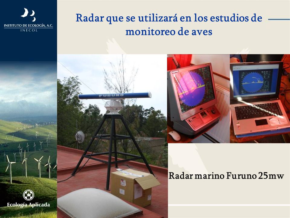 Radar que se utilizará en los estudios de monitoreo de aves