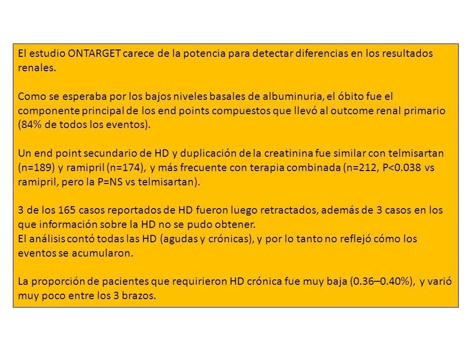 El estudio ONTARGET carece de la potencia para detectar diferencias en los resultados renales.