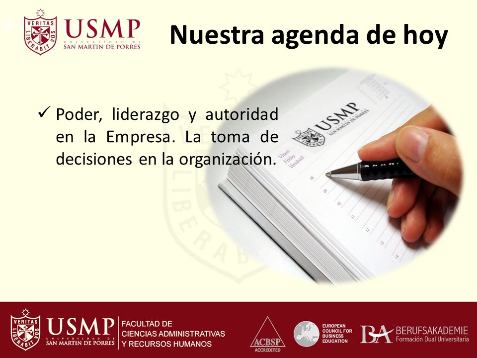 Nuestra agenda de hoy Poder, liderazgo y autoridad en la Empresa.