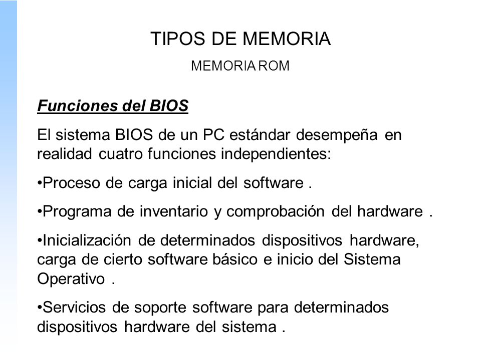 TIPOS DE MEMORIA Funciones del BIOS