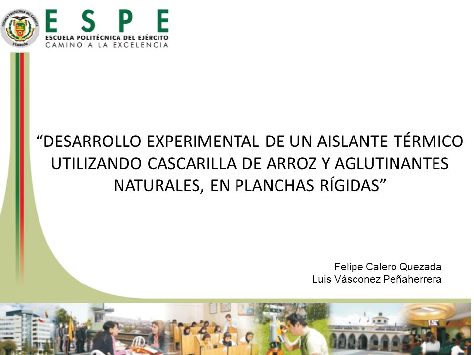 DESARROLLO EXPERIMENTAL DE UN AISLANTE TÉRMICO UTILIZANDO CASCARILLA DE ARROZ Y AGLUTINANTES NATURALES, EN PLANCHAS RÍGIDAS