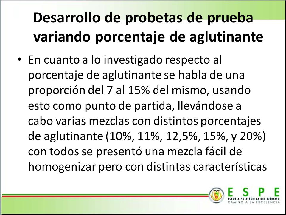 Desarrollo de probetas de prueba variando porcentaje de aglutinante