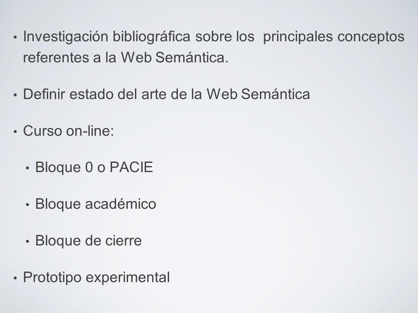 Investigación bibliográfica sobre los principales conceptos referentes a la Web Semántica.