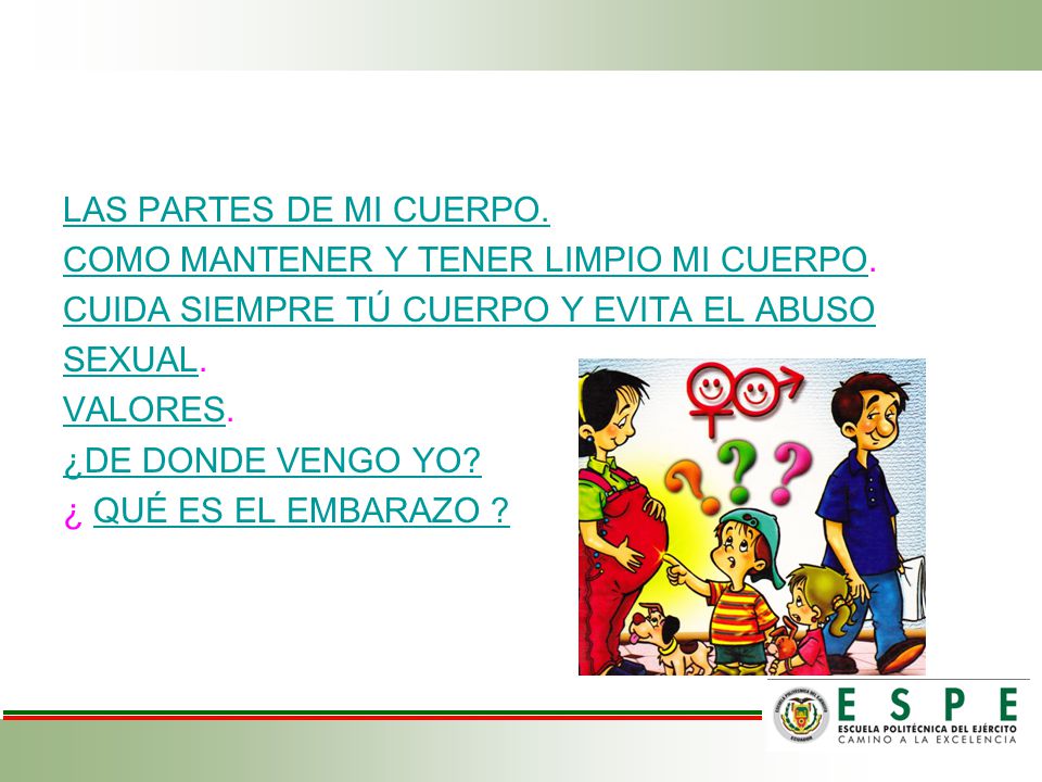 LAS PARTES DE MI CUERPO. COMO MANTENER Y TENER LIMPIO MI CUERPO