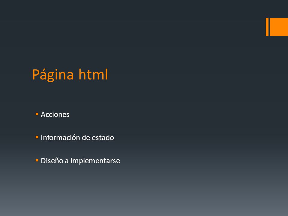 Página html Acciones Información de estado Diseño a implementarse