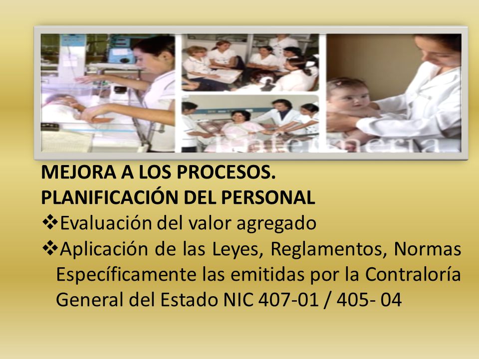 MEJORA A LOS PROCESOS. PLANIFICACIÓN DEL PERSONAL. Evaluación del valor agregado.