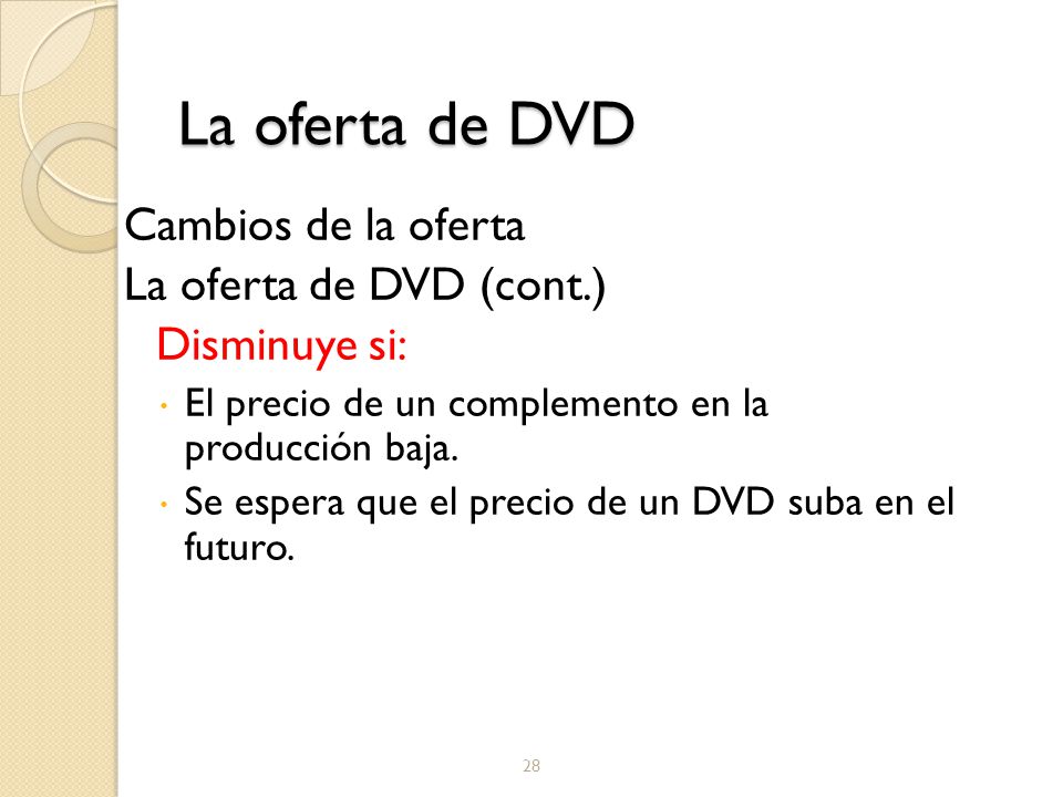 La oferta de DVD Cambios de la oferta La oferta de DVD (cont.)