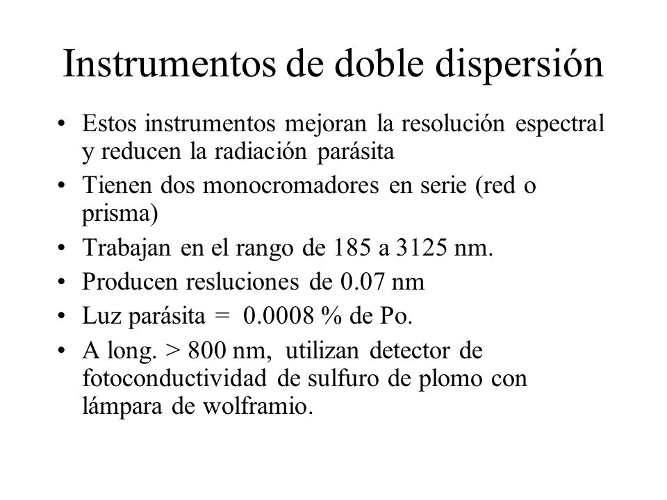 Instrumentos de doble dispersión