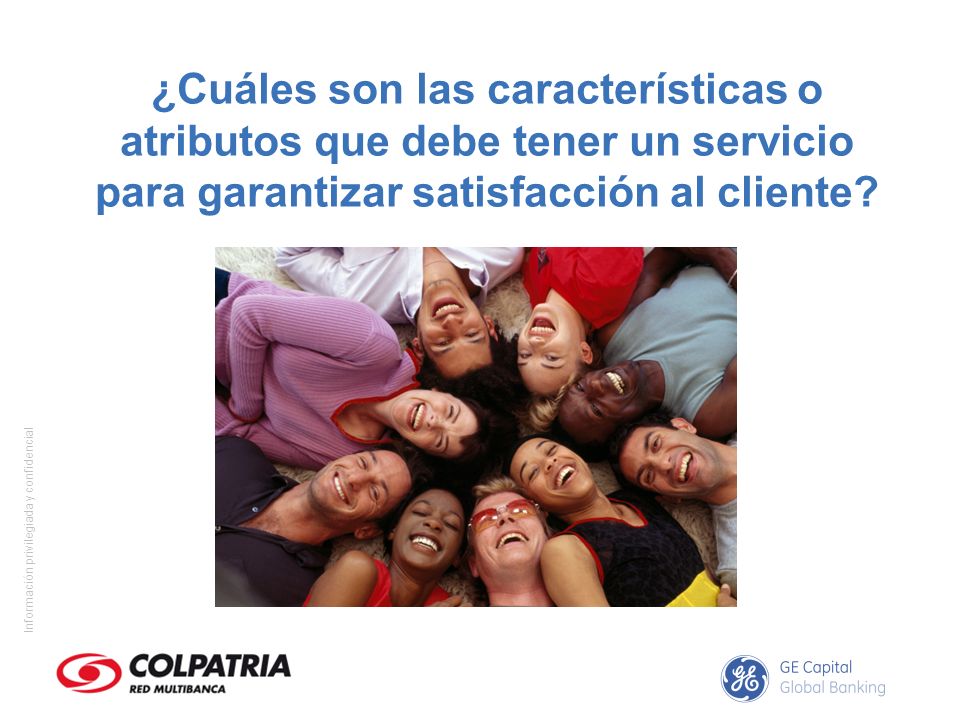 ¿Cuáles son las características o atributos que debe tener un servicio para garantizar satisfacción al cliente