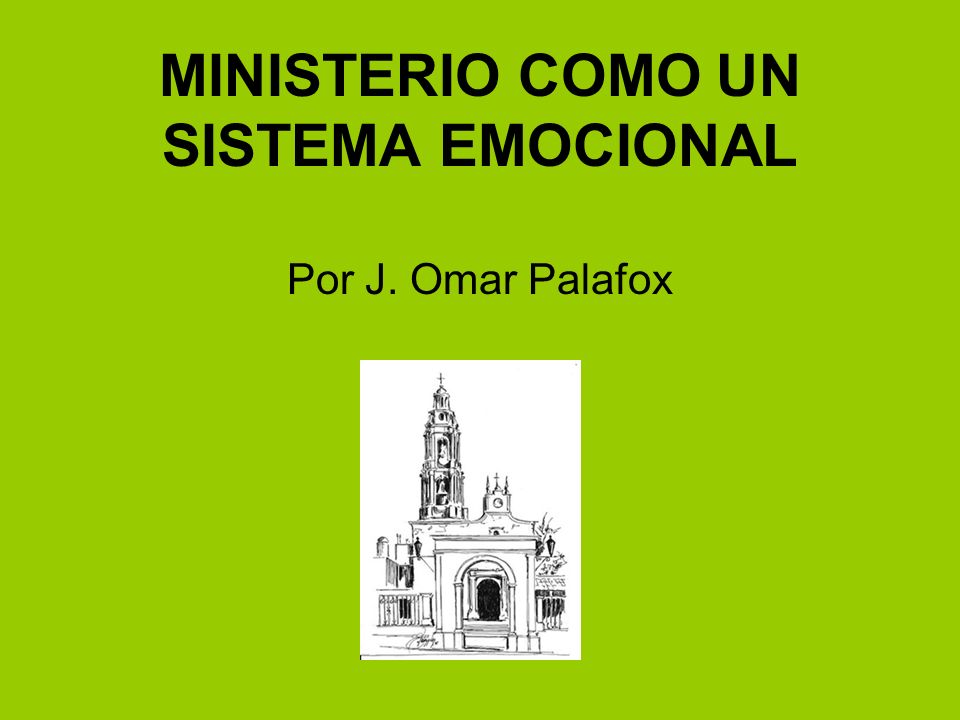 MINISTERIO COMO UN SISTEMA EMOCIONAL