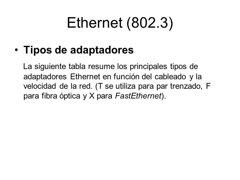 Ethernet (802.3) Tipos de adaptadores