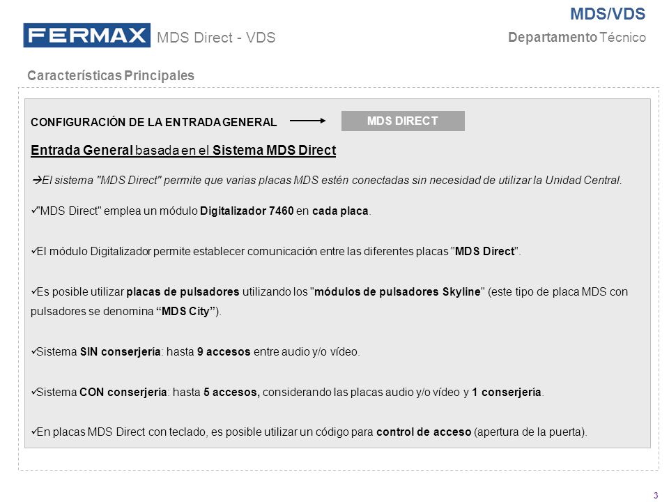 MDS Direct - VDS Entrada General basada en el Sistema MDS Direct