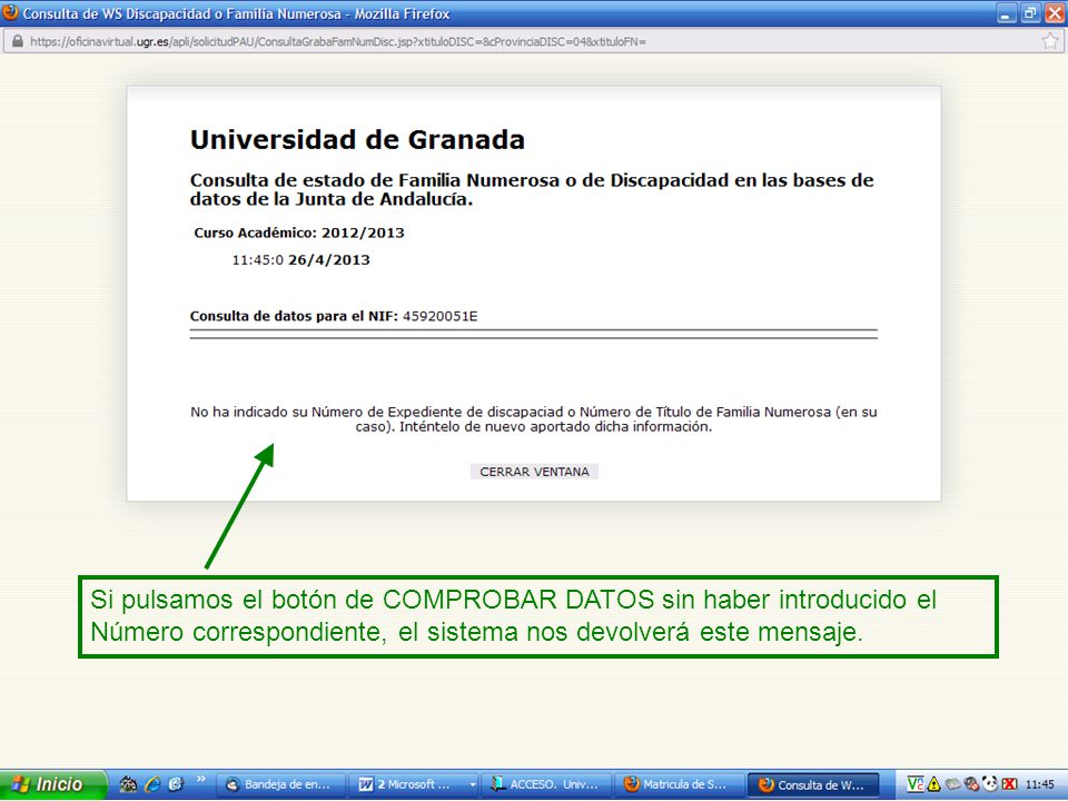 Si pulsamos el botón de COMPROBAR DATOS sin haber introducido el Número correspondiente, el sistema nos devolverá este mensaje.