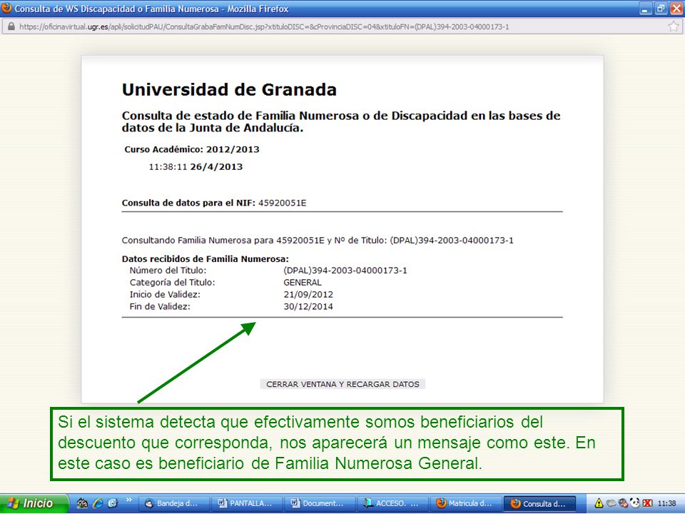Si el sistema detecta que efectivamente somos beneficiarios del descuento que corresponda, nos aparecerá un mensaje como este.