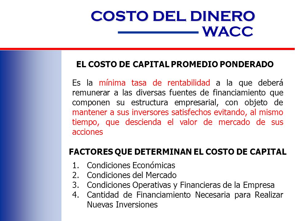 COSTO DEL DINERO WACC EL COSTO DE CAPITAL PROMEDIO PONDERADO