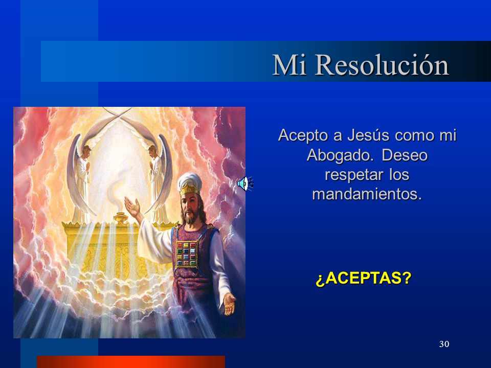 Acepto a Jesús como mi Abogado. Deseo respetar los mandamientos.