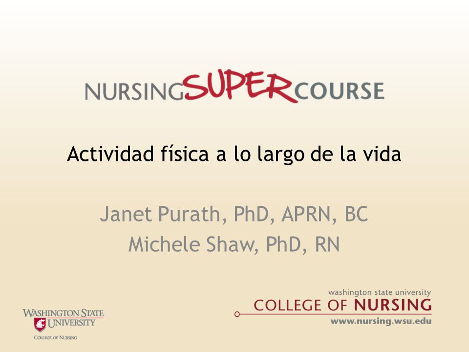 Actividad física a lo largo de la vida Janet Purath, PhD, APRN, BC