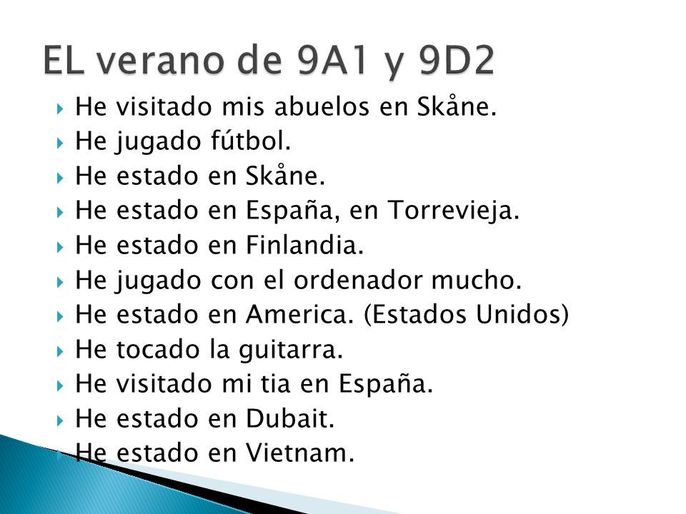 EL verano de 9A1 y 9D2 He visitado mis abuelos en Skåne.