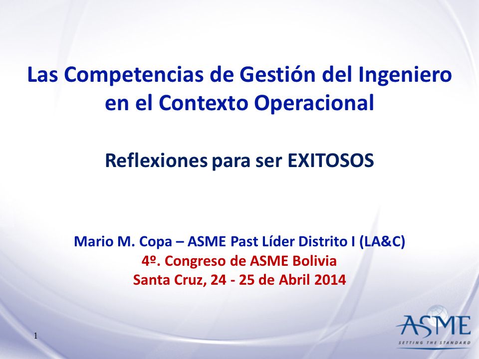 Mario M. Copa – ASME Past Líder Distrito I (LA&C)