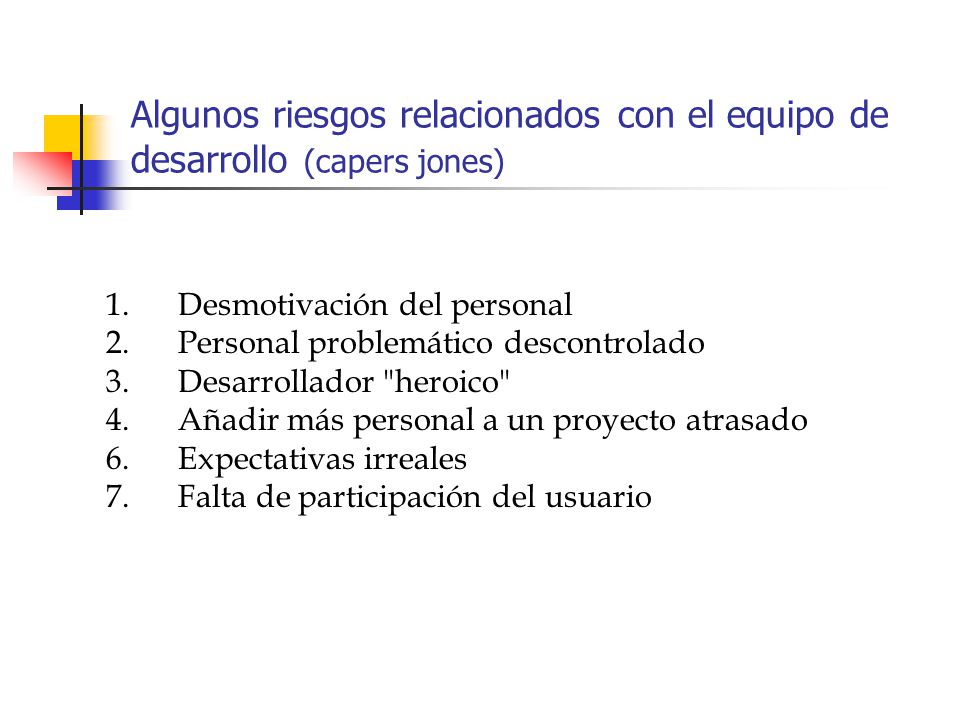 Algunos riesgos relacionados con el equipo de desarrollo (capers jones)