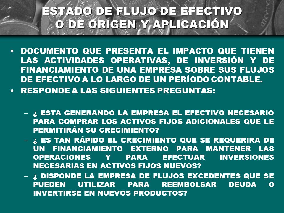 ESTADO DE FLUJO DE EFECTIVO O DE ORIGEN Y APLICACIÓN