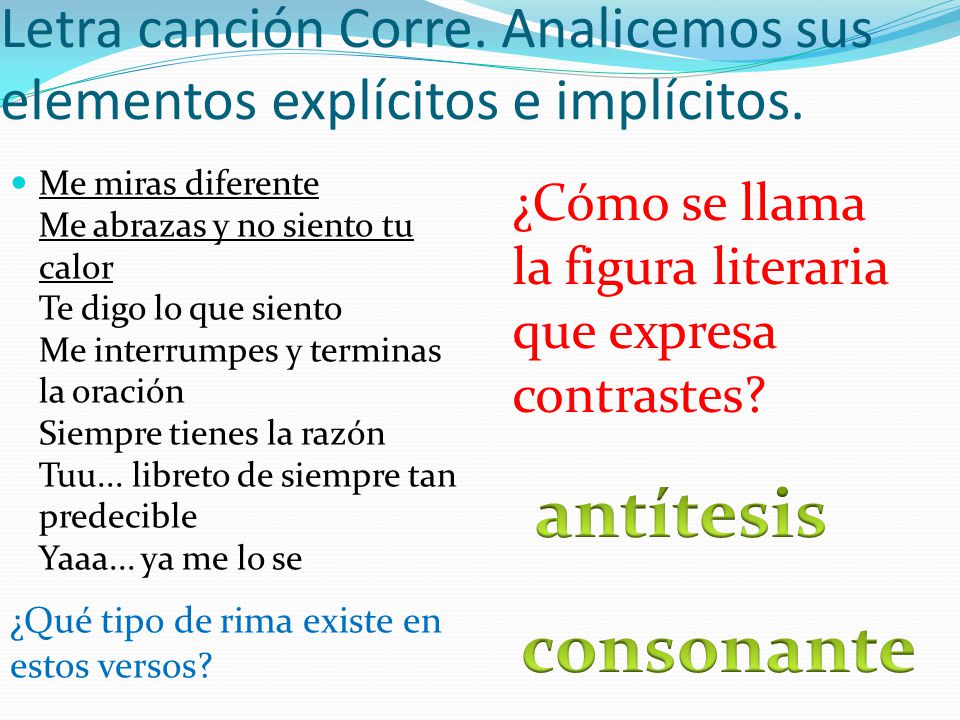 Letra canción Corre. Analicemos sus elementos explícitos e implícitos.