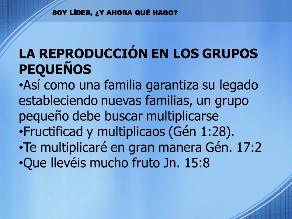 LA REPRODUCCIÓN EN LOS GRUPOS PEQUEÑOS