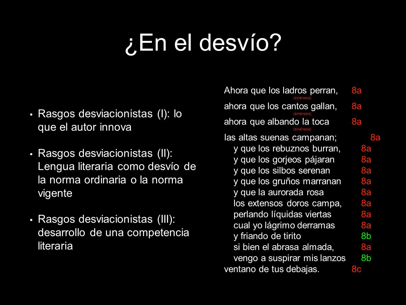 ¿En el desvío Rasgos desviacionistas (I): lo que el autor innova