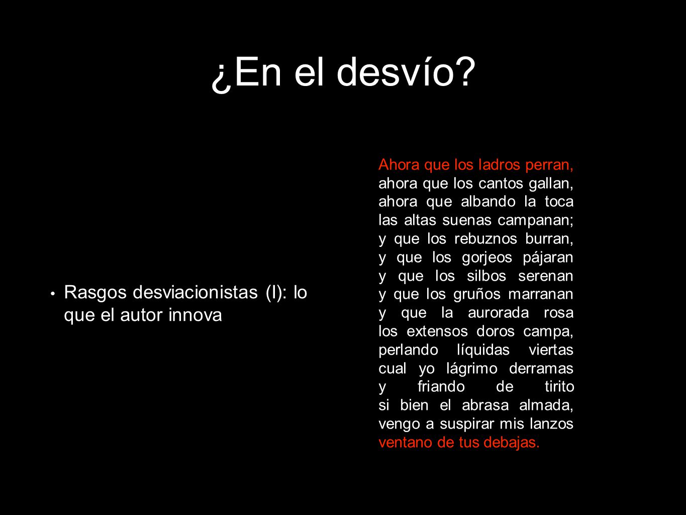 ¿En el desvío Rasgos desviacionistas (I): lo que el autor innova