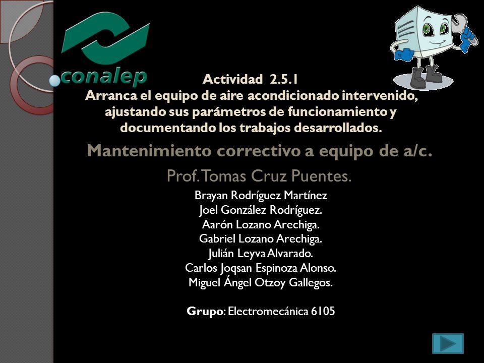 Mantenimiento correctivo a equipo de a/c. Prof. Tomas Cruz Puentes.