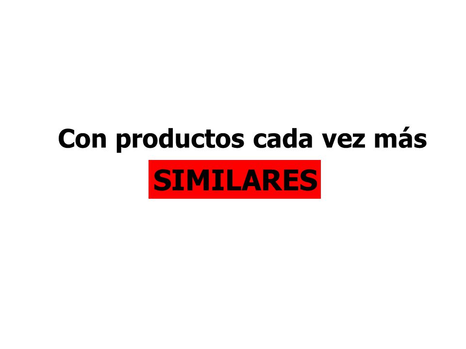 Con productos cada vez más