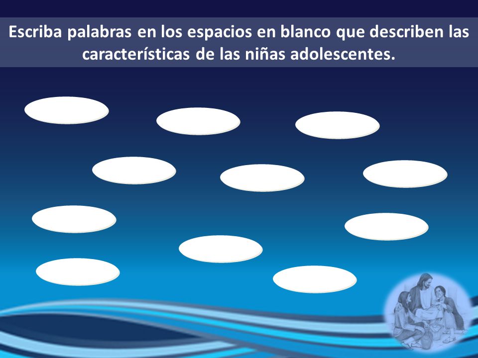 Escriba palabras en los espacios en blanco que describen las características de las niñas adolescentes.