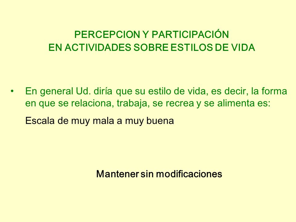 PERCEPCION Y PARTICIPACIÓN EN ACTIVIDADES SOBRE ESTILOS DE VIDA