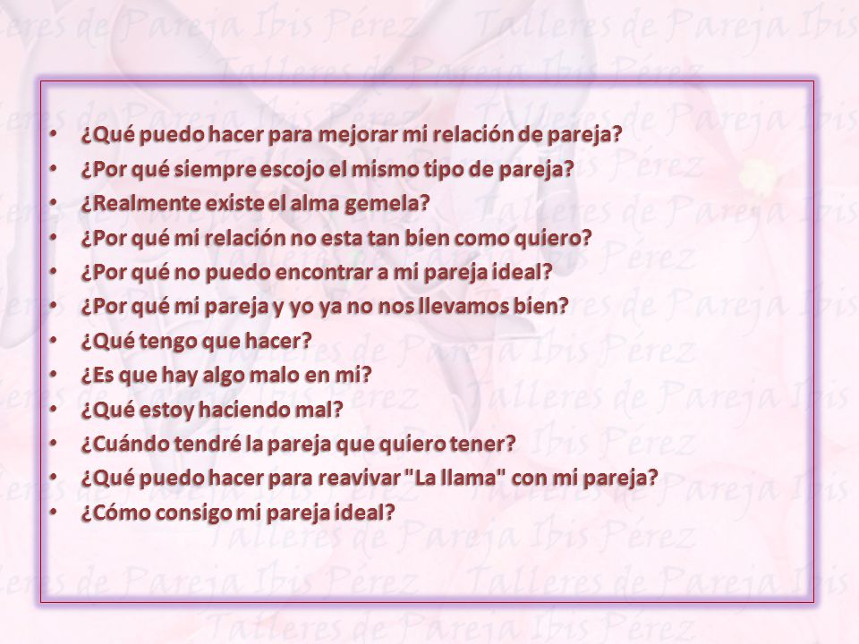 ¿Qué puedo hacer para mejorar mi relación de pareja