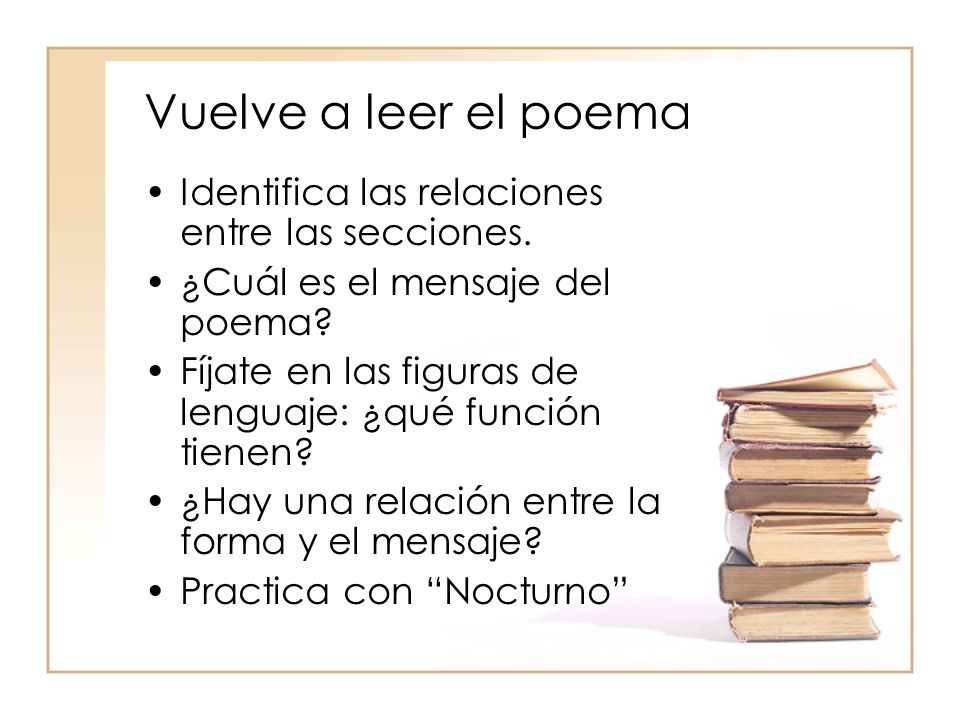 Vuelve a leer el poema Identifica las relaciones entre las secciones.