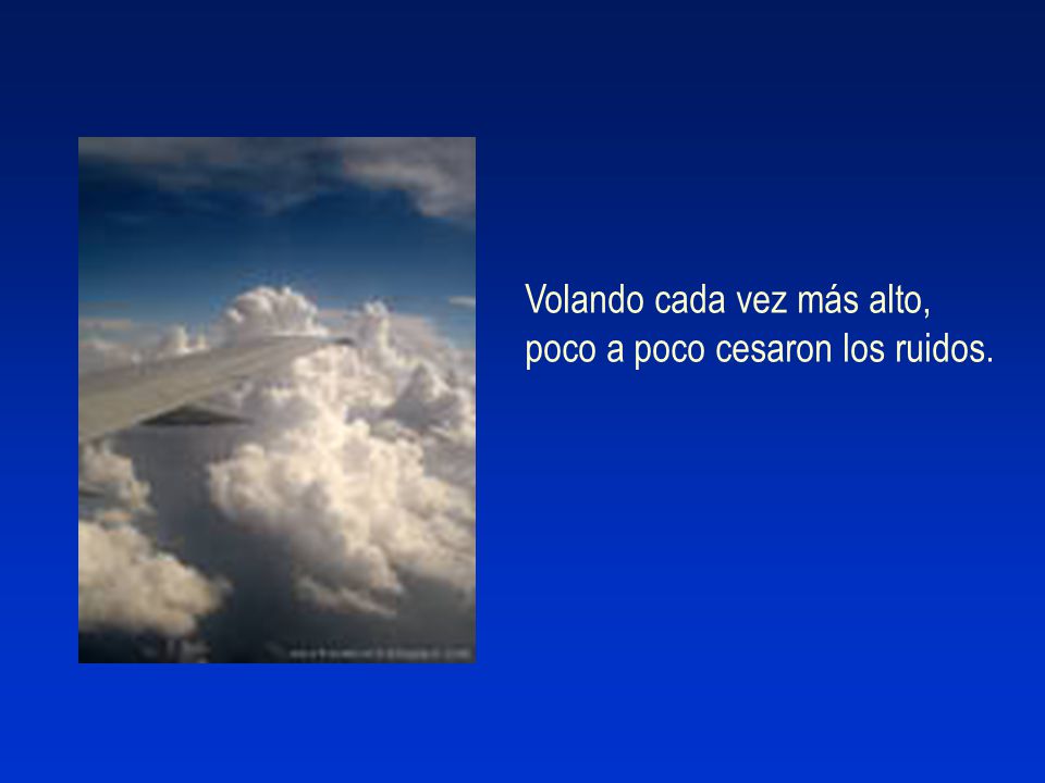 Volando cada vez más alto,