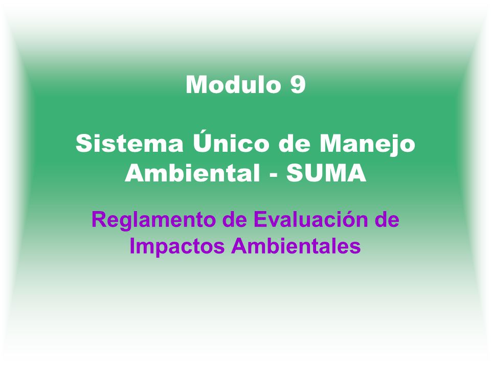 Modulo 9 Sistema Único de Manejo Ambiental - SUMA