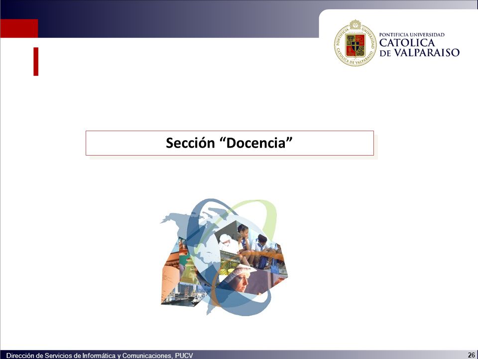 Sección Docencia Dirección de Servicios de Informática y Comunicaciones, PUCV
