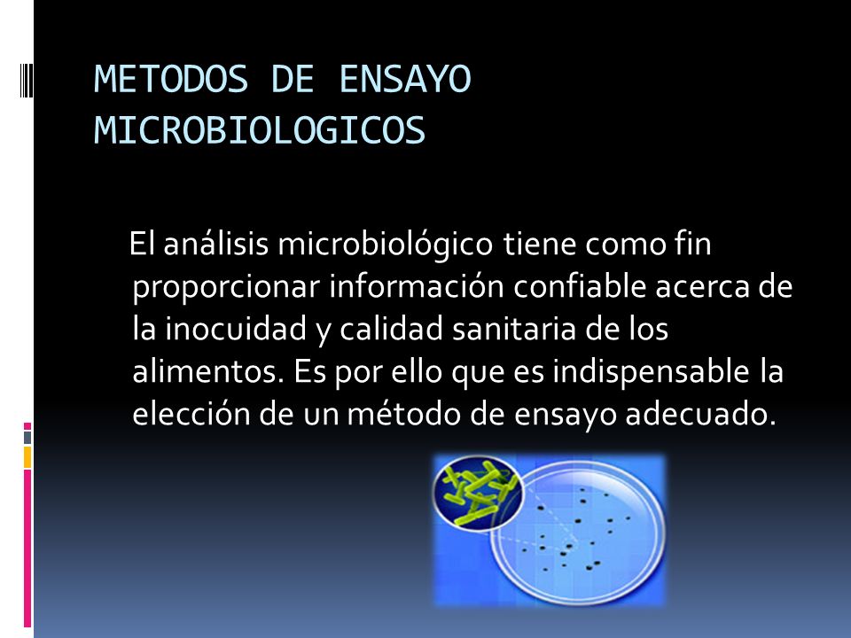 METODOS DE ENSAYO MICROBIOLOGICOS