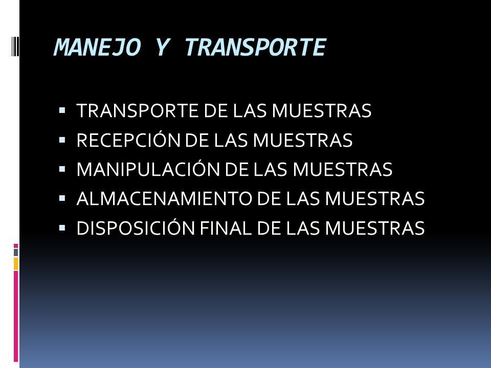 MANEJO Y TRANSPORTE TRANSPORTE DE LAS MUESTRAS