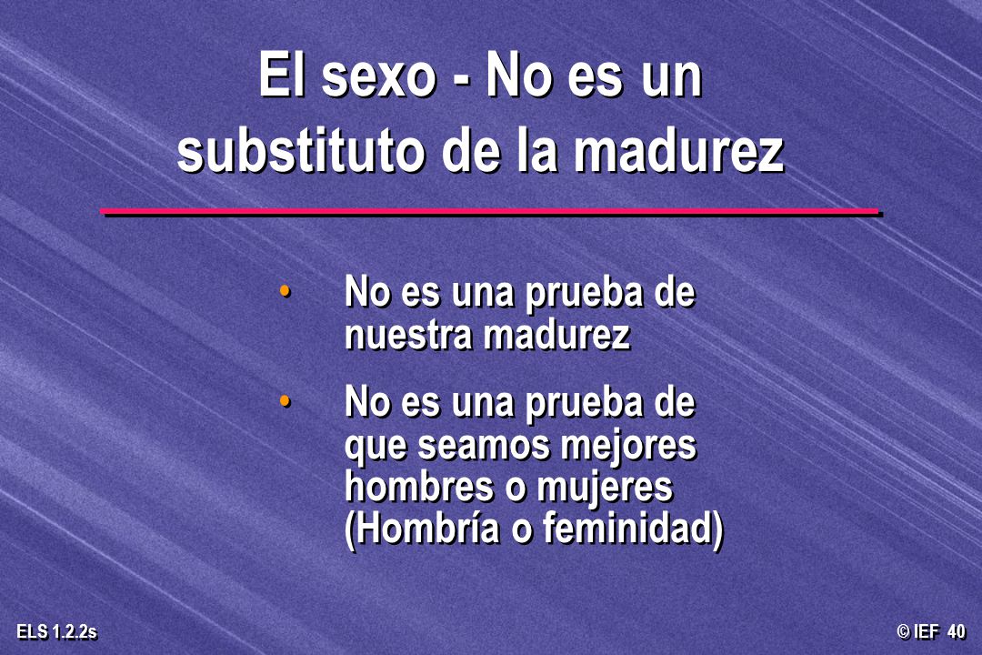 El sexo - No es un substituto de la madurez