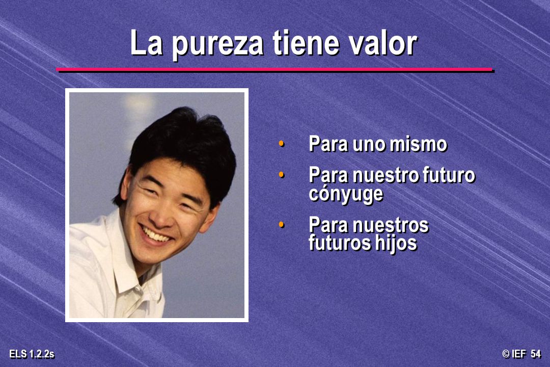 La pureza tiene valor Para uno mismo Para nuestro futuro cónyuge