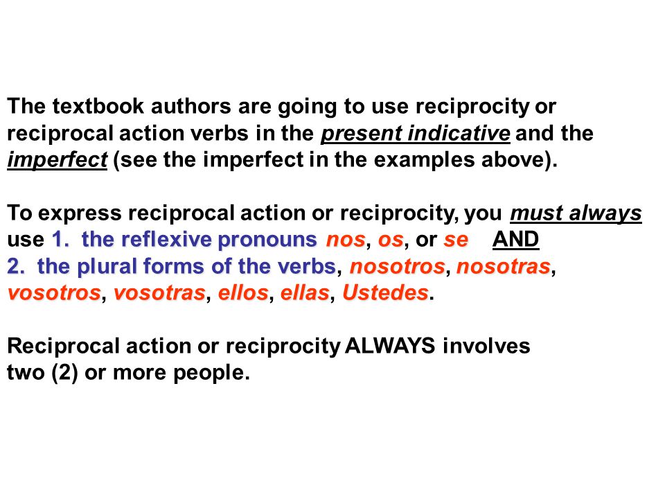 The textbook authors are going to use reciprocity or