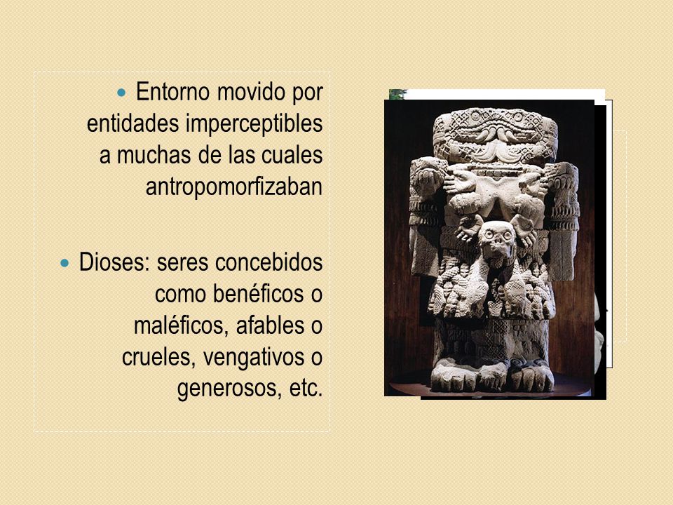 Entorno movido por entidades imperceptibles a muchas de las cuales antropomorfizaban