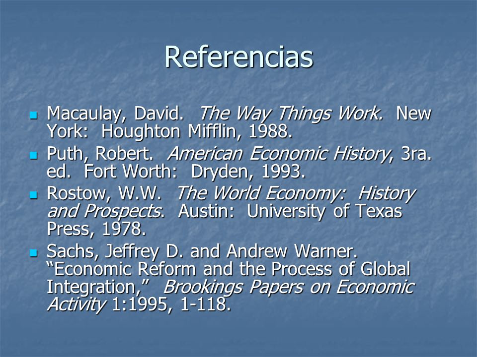 Referencias Macaulay, David. The Way Things Work. New York: Houghton Mifflin,