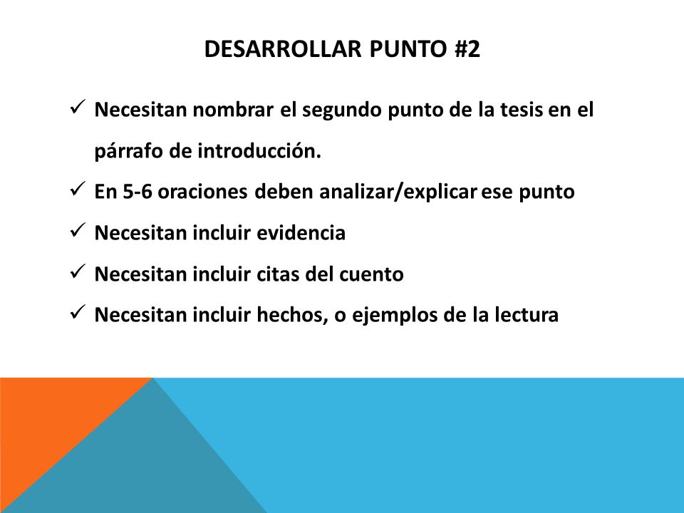 Desarrollar punto #2 Necesitan nombrar el segundo punto de la tesis en el párrafo de introducción.