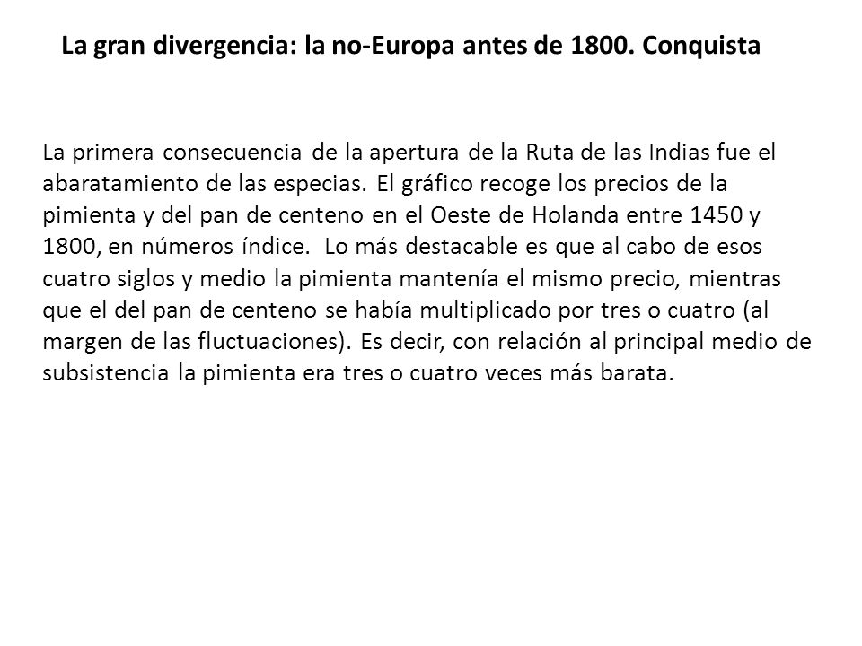 La gran divergencia: la no-Europa antes de Conquista
