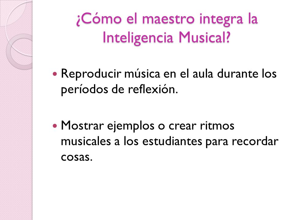 ¿Cómo el maestro integra la Inteligencia Musical