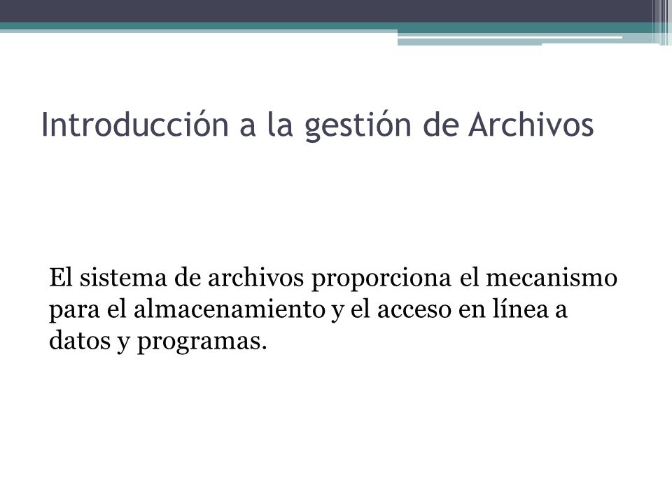 Introducción a la gestión de Archivos