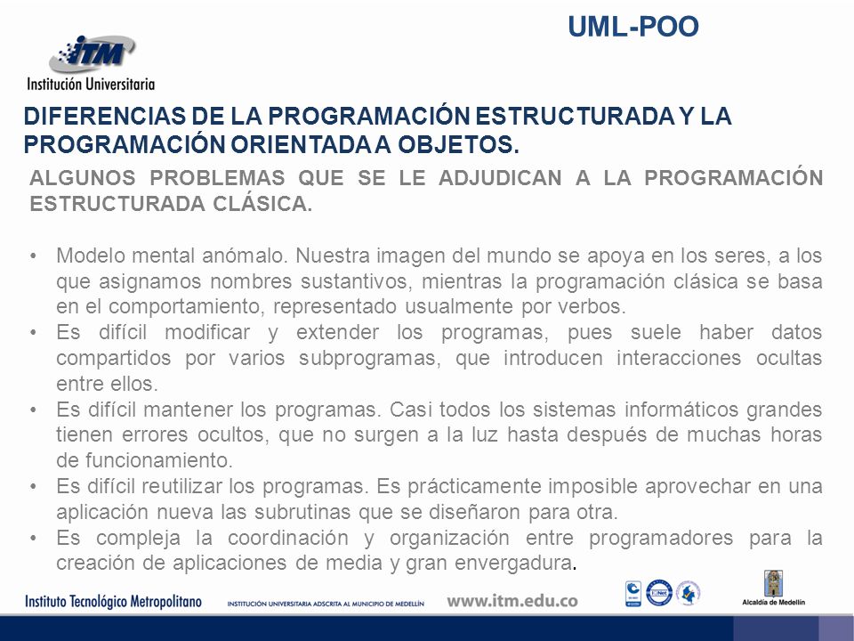 UML-POO DIFERENCIAS DE LA PROGRAMACIÓN ESTRUCTURADA Y LA PROGRAMACIÓN ORIENTADA A OBJETOS.